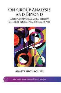 bokomslag On Group Analysis and Beyond