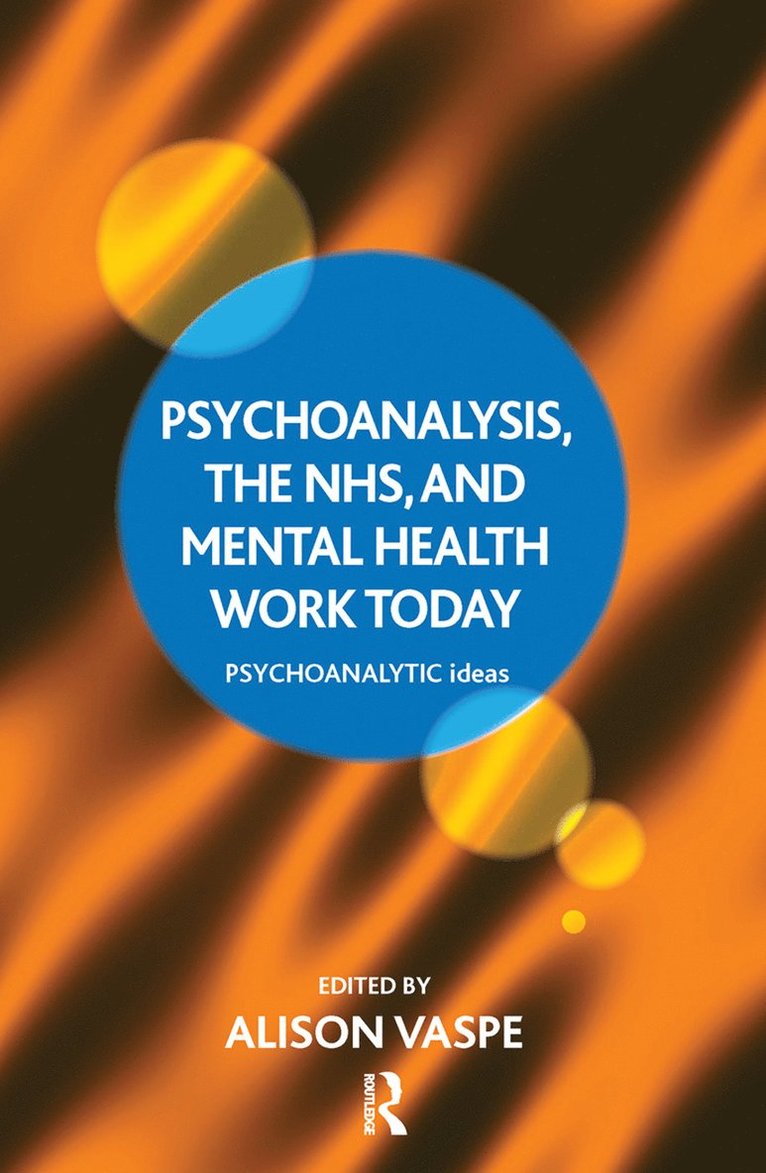 Psychoanalysis, the NHS, and Mental Health Work Today