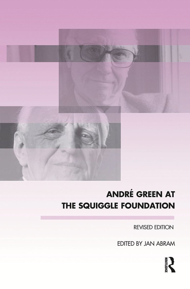 Jan Abram - Andre Green at the Squiggle Foundation, Inbunden