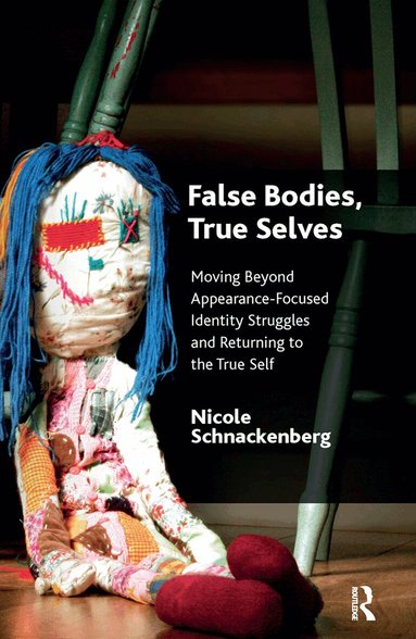 Nicole Schnackenberg - False Bodies, True Selves, Inbunden