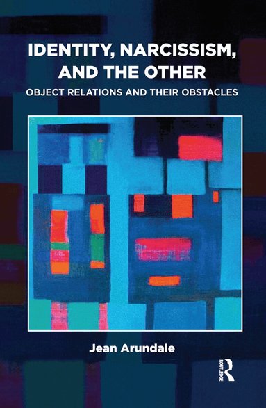 Jean Arundale - Identity, Narcissism, and the Other, Inbunden