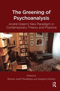 bokomslag The Greening of Psychoanalysis
