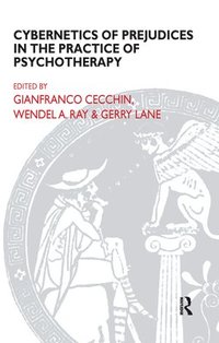 bokomslag Cybernetics of Prejudices in the Practice of Psychotherapy