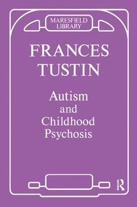 bokomslag Autism and Childhood Psychosis