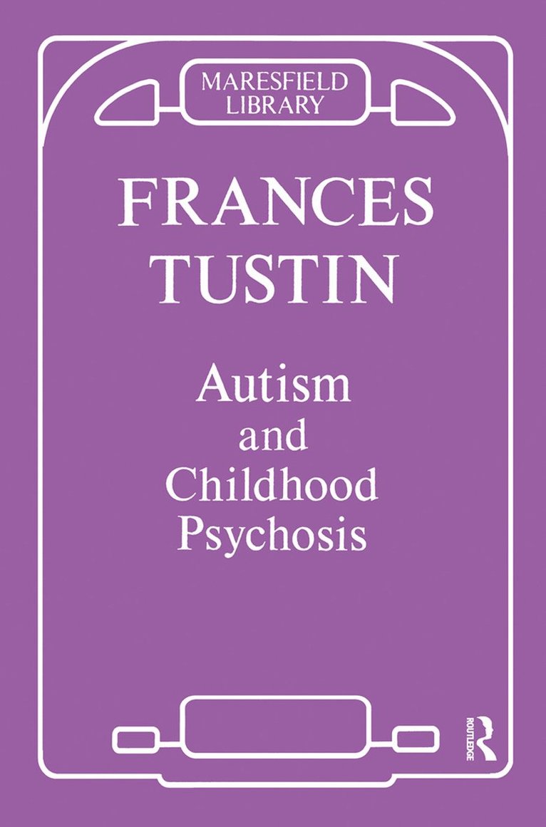 Autism and Childhood Psychosis 1