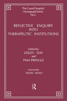 Reflective Enquiry into Therapeutic Institutions 1