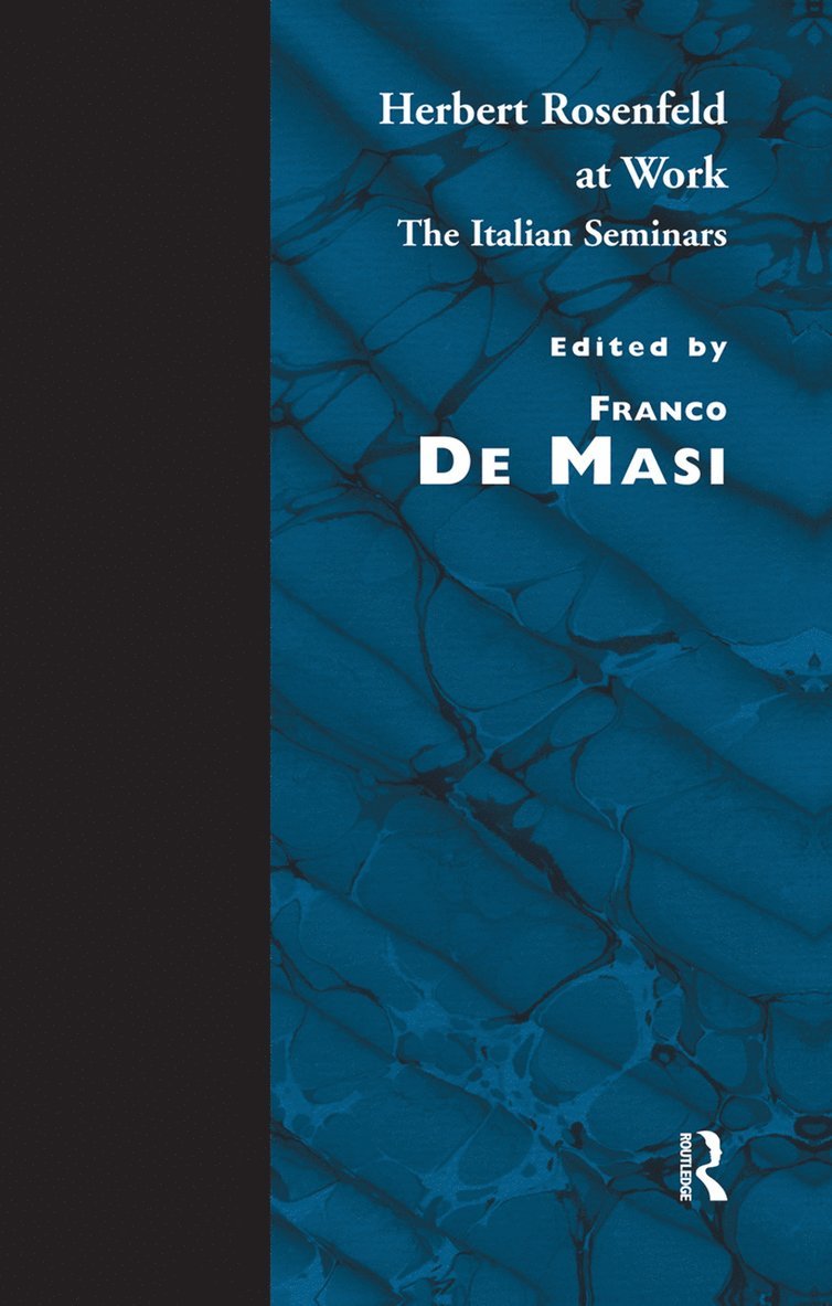 Herbert A. Rosenfeld, Franco De Masi, Franco de Masi - Herbert Rosenfeld at Work, Inbunden