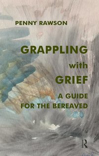 bokomslag Grappling with Grief