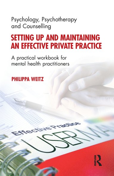 bokomslag Setting Up and Maintaining an Effective Private Practice