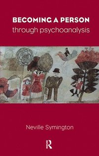 bokomslag Becoming a Person Through Psychoanalysis