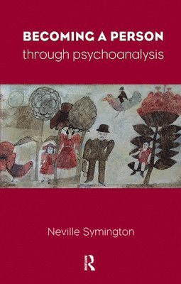 Becoming a Person Through Psychoanalysis 1