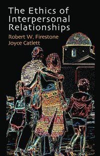 bokomslag The Ethics of Interpersonal Relationships