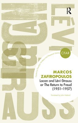Markos Zafiropoulos - Lacan and Levi-Strauss or The Return to Freud (1951-1957), Inbunden