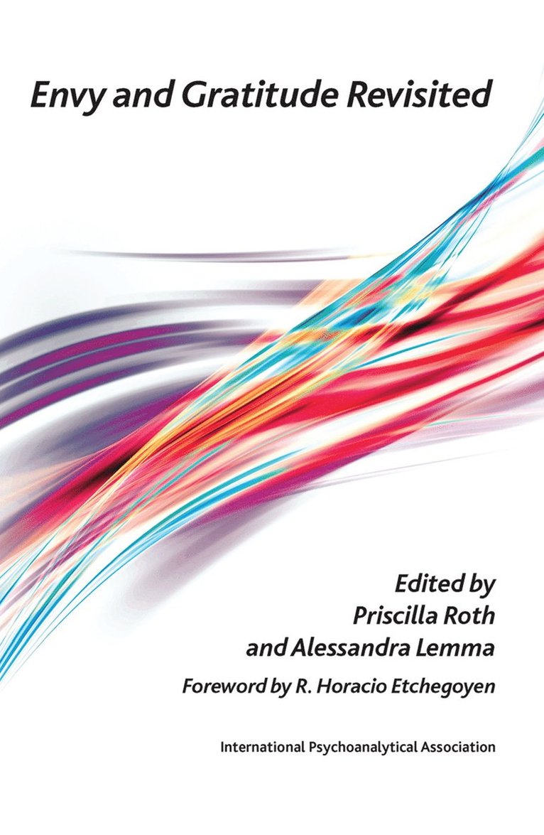 Alessandra Lemma, Priscilla Roth - Envy and Gratitude Revisited, Inbunden