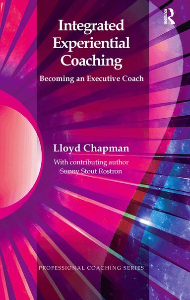 Lloyd Chapman - Integrated Experiential Coaching, Inbunden
