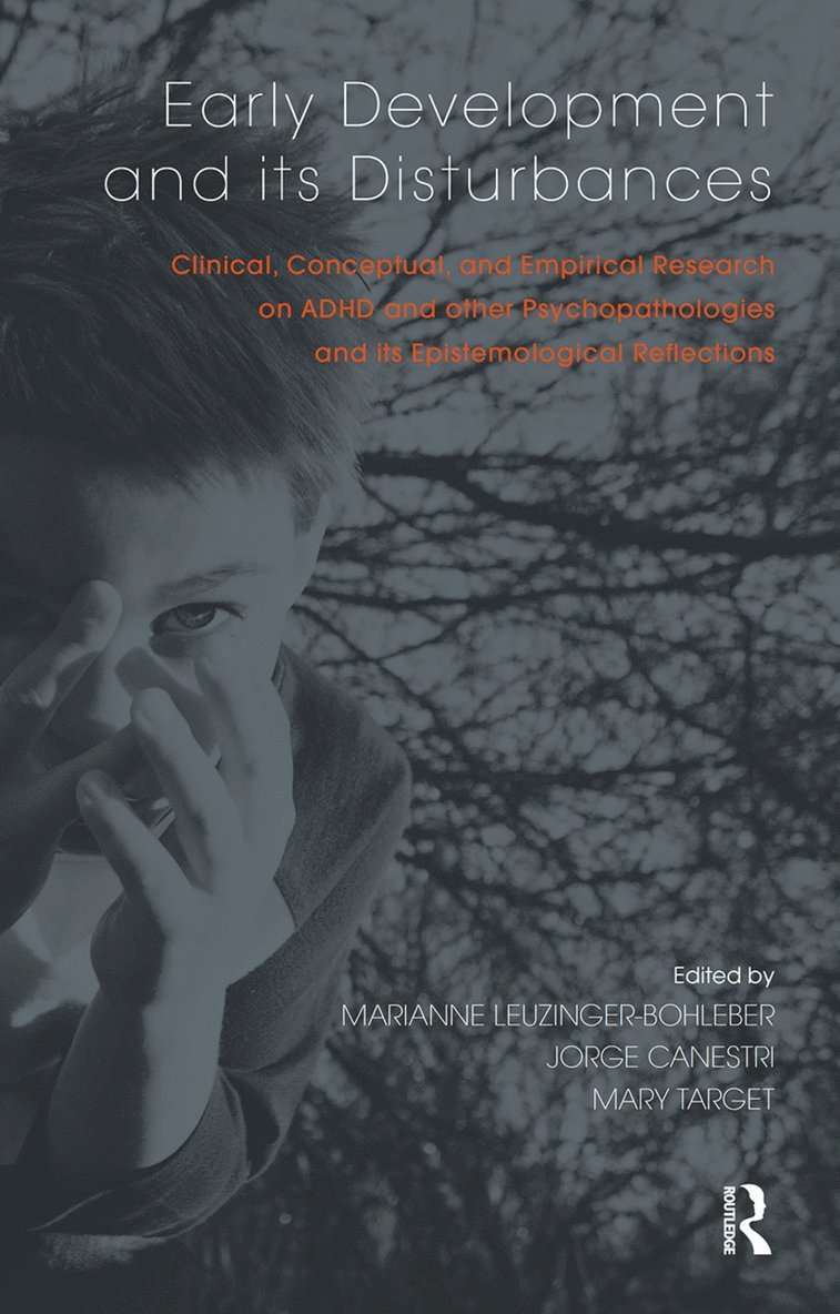 Jorge Canestri, Marianne Leuzinger-Bohleber, Mary Target - Early Development and its Disturbances, Inbunden