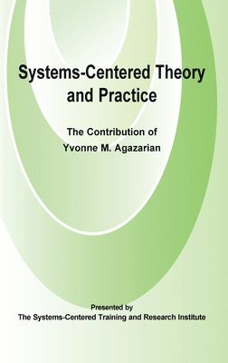 Systems-Centred Theory and Practice 1