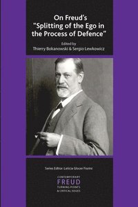 bokomslag On Freud's Splitting of the Ego in the Process of Defence