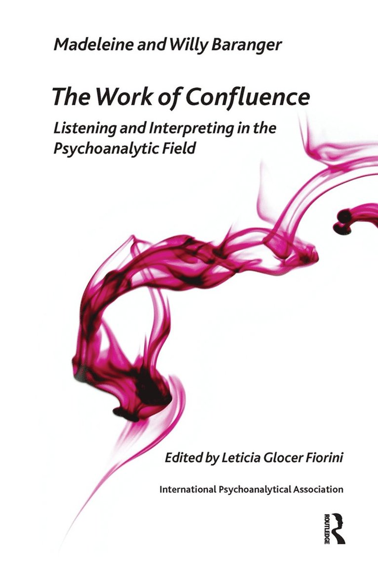 Madeleine Baranger, Willy Baranger, Leticia Glocer Fiorini - Work of Confluence, Inbunden