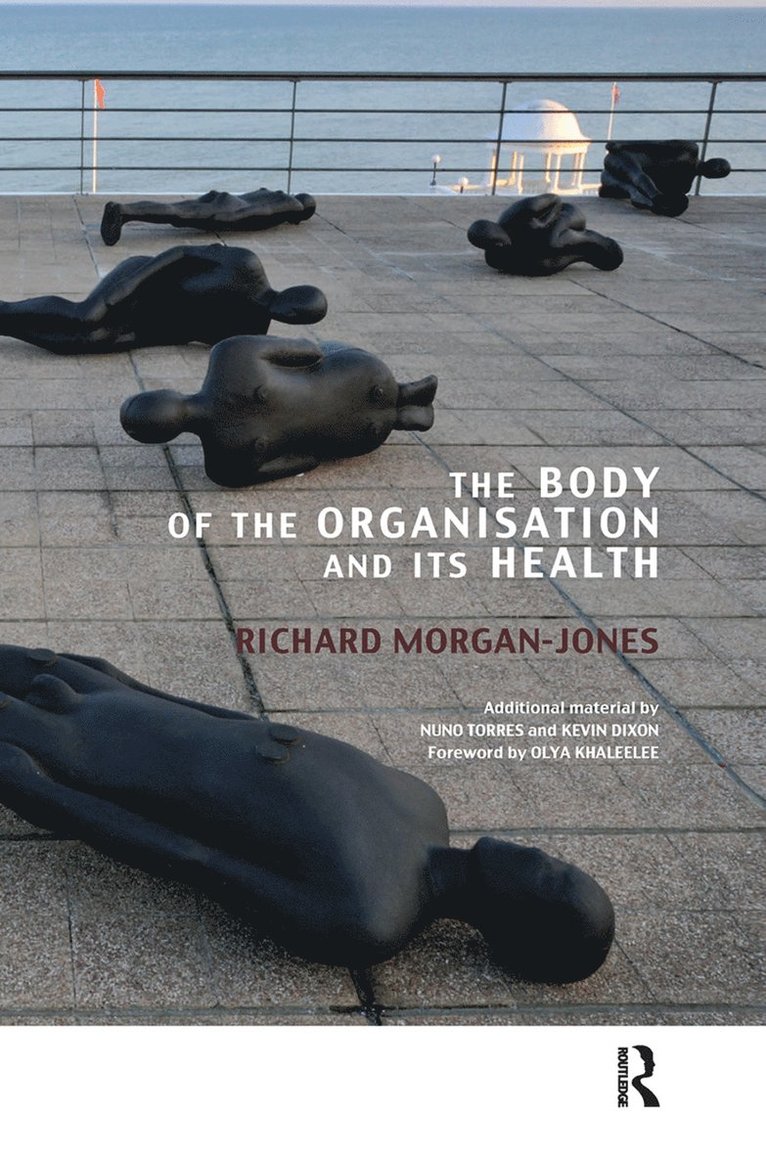 Richard Morgan-Jones - Body of the Organisation and its Health, Inbunden