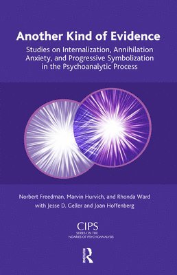 Norbert Freedman, Jesse D. Geller, Joan Hoffenberg, Marvin Hurvich, Rhonda Ward - Another Kind of Evidence, Inbunden