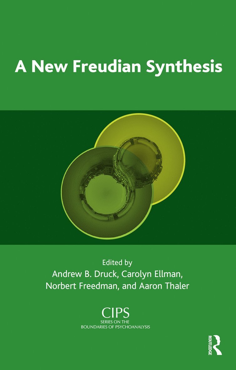 Andrew B. Druck, Carolyn S. Ellman, Norbert Freedman, Aaron Thaler - New Freudian Synthesis, Inbunden