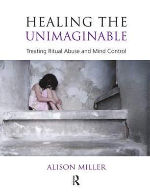 Alison Miller - Healing the Unimaginable, Inbunden