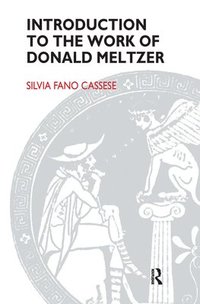bokomslag Introduction to the Work of Donald Meltzer