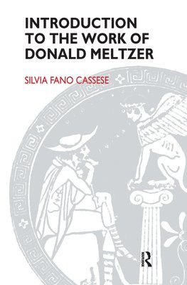 Introduction to the Work of Donald Meltzer 1