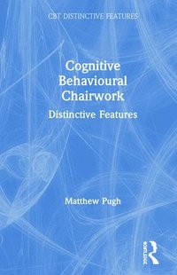 bokomslag Cognitive Behavioural Chairwork