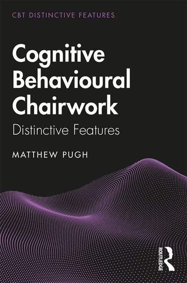 Matthew Pugh - Cognitive Behavioural Chairwork, Häftad