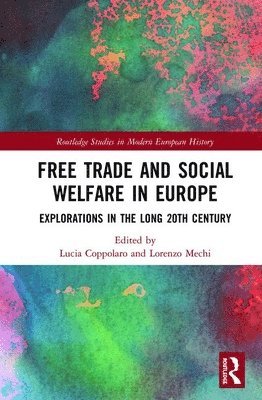 Free Trade and Social Welfare in Europe 1