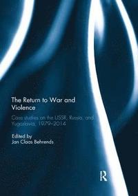 bokomslag The Return to War and Violence