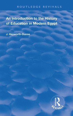 bokomslag An Introduction to the History of Education in Modern Egypt