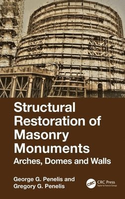 George Penelis, Gregory Penelis - Structural Restoration of Masonry Monuments, Inbunden