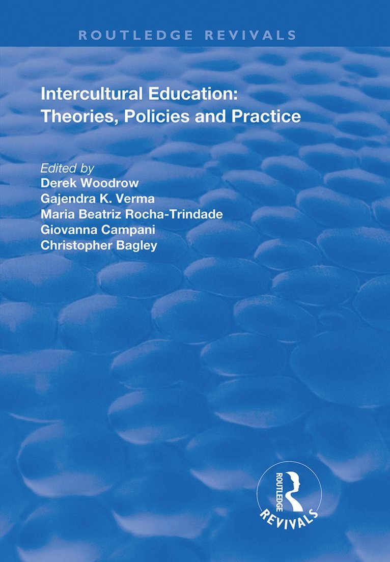 Derek Woodrow, Gajendra K. Verma, Maria Beatriz Rocha-Trindade, Giovanna Campani, Christopher Bagley - Intercultural Education, Häftad
