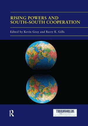 Kevin Gray, Barry Gills - Rising Powers and South-South Cooperation, Häftad