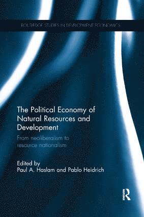 The Political Economy of Natural Resources and Development 1