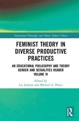Feminist Theory in Diverse Productive Practices 1