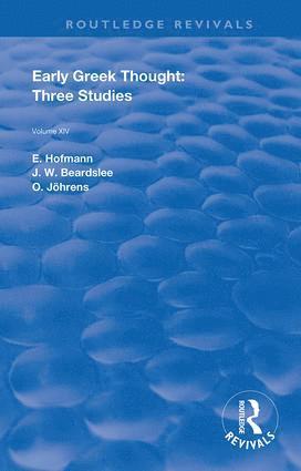 E. Hofmann, J. W. Beardslee, O. Johrens - Early Greek Thought, Inbunden