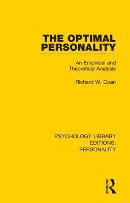 Richard W. Coan, Richard W. (rwcoan@cox.net Undeliverable Oct 20. Case 1687422) Coan - Optimal Personality, Inbunden