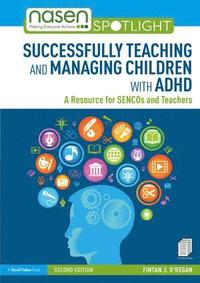 bokomslag Successfully Teaching and Managing Children with ADHD