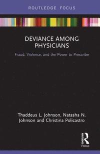 bokomslag Deviance Among Physicians