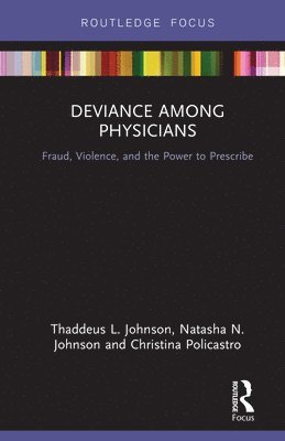 Deviance Among Physicians 1