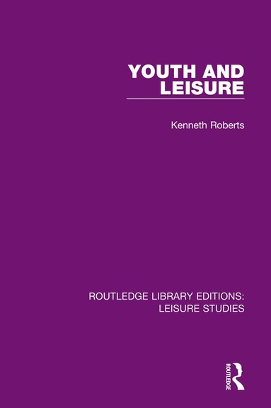 Kenneth Roberts - Youth and Leisure, Häftad