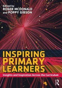 bokomslag Inspiring Primary Learners