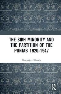 bokomslag The Sikh Minority and the Partition of the Punjab 1920-1947