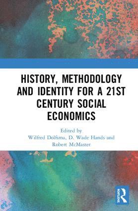 bokomslag History, Methodology and Identity for a 21st Century Social Economics