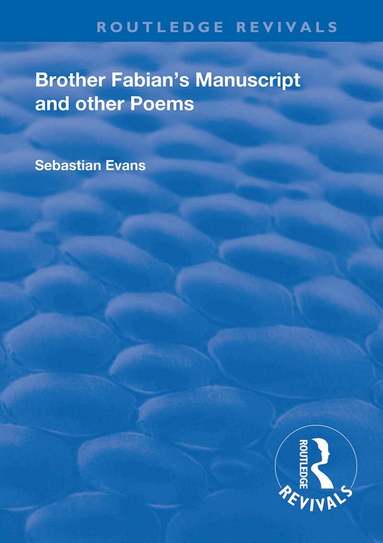 Sebastian Evans - Brother Fabian's Manuscript, Inbunden