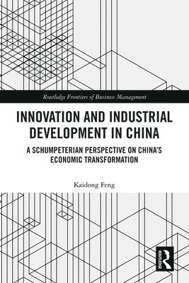 Innovation and Industrial Development in China 1